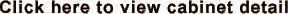 Click here to view cabinet detail